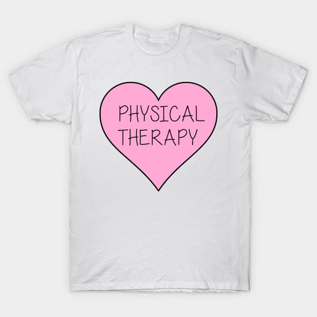 Physical Therapy Gifts T-Shirt by Sarah Creations